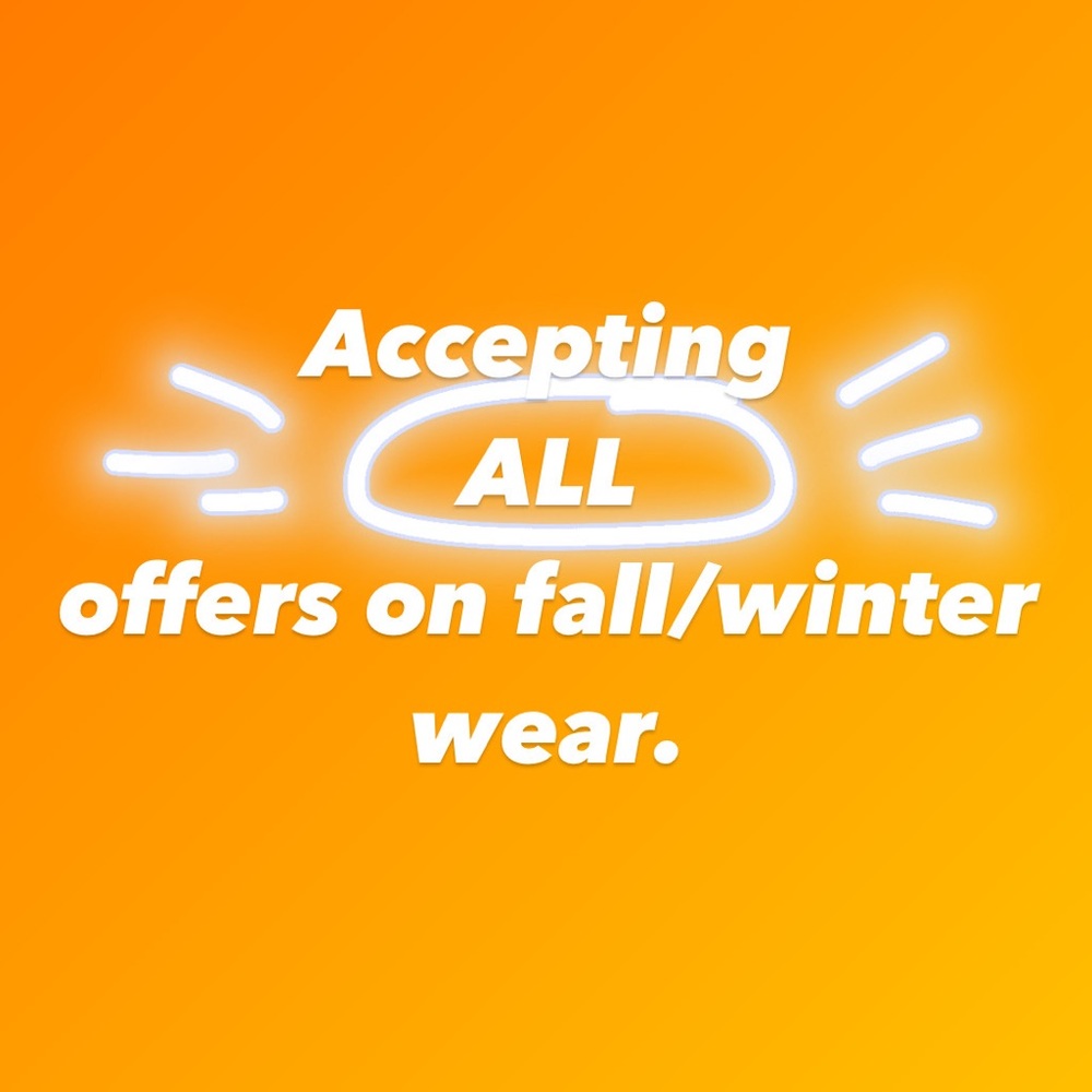 ACCEPTING ALL OFFERS ON FALL AND WINTER!LOWBALLS ACCEPTED!